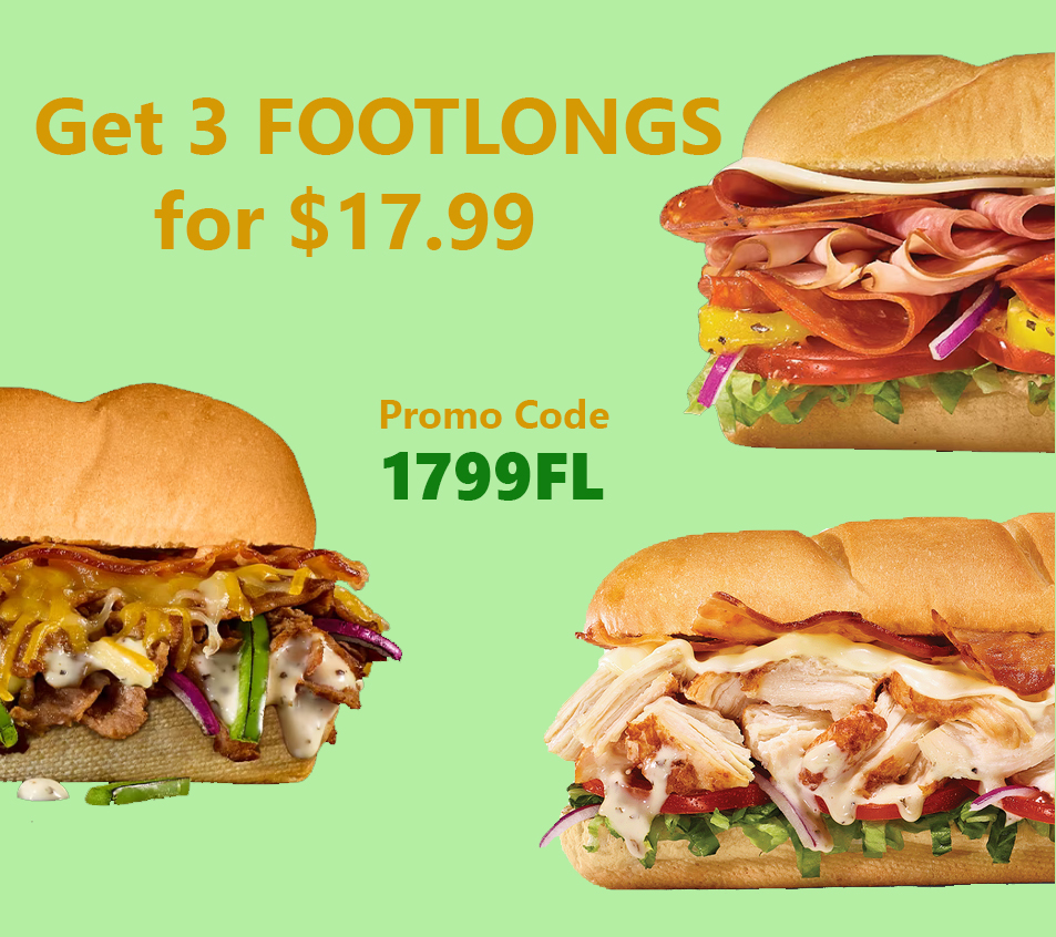 Get 3 Footlongs For 17 99 Coupon Code Subway